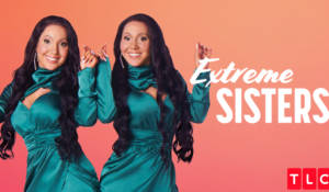 Extreme Sisters – TLC